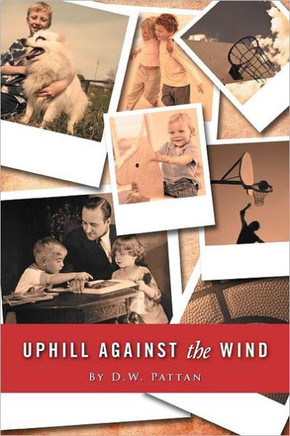 Uphill Against the Wind - 9781468557787