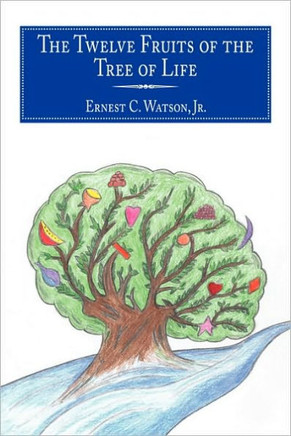 The Twelve Fruits of the Tree of Life - 9781452043432