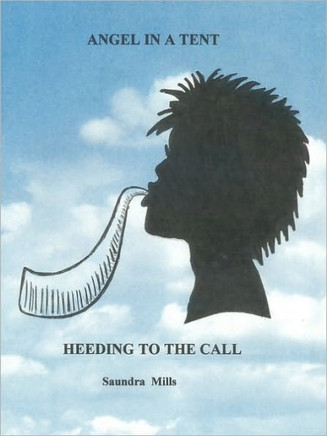 Angel in a Tent: Heeding To The Call