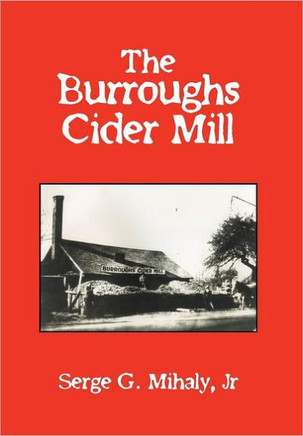 The Burroughs Cider Mill - 9781467025775