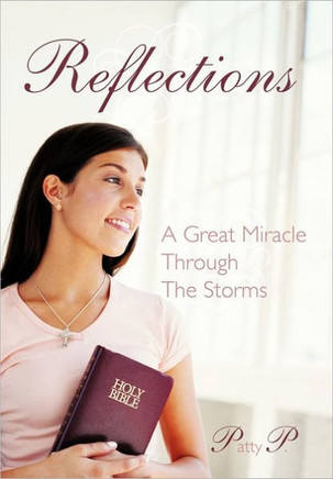 Reflections: A Great Miracle Through the Storms - 9781463436483