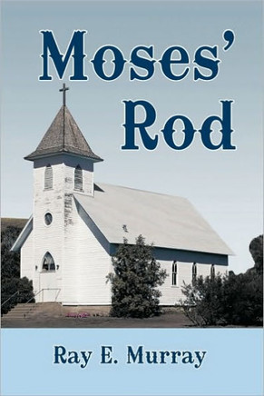 Moses' Rod - 9781449089566