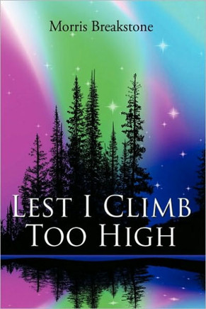 Lest I Climb Too High - 9781449079918