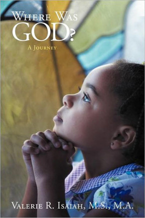 Where Was God?: A Journey - 9781467026666