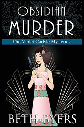 Obsidian Murder: A Violet Carlyle Cozy Historical Mystery (The Violet Carlyle Mysteries)