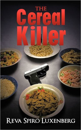The Cereal Killer: A Sadie Weinstein Mystery