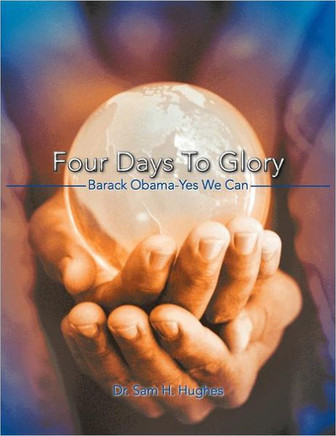 Four Days to Glory: Barack Obama-Yes We Can