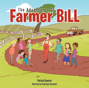 The Adventures Of Farmer Bill