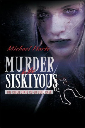 Murder in the Siskiyous: The Chico State Co-Ed Cold Case