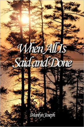 When All Is Said and Done - 9781463423858