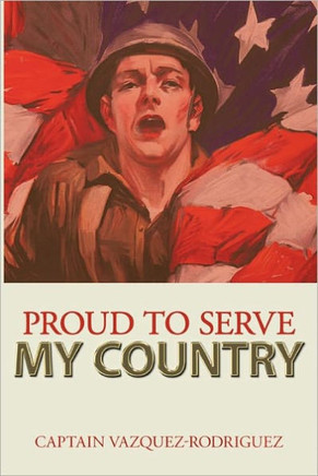 Proud to Serve my Country - 9781456734527