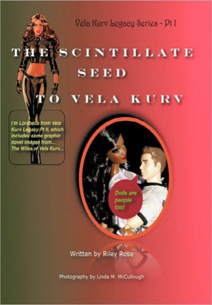 The Vela Kurv Legacy Part 1: The Scintillate Seed to Vela Kurv - 9781452094380