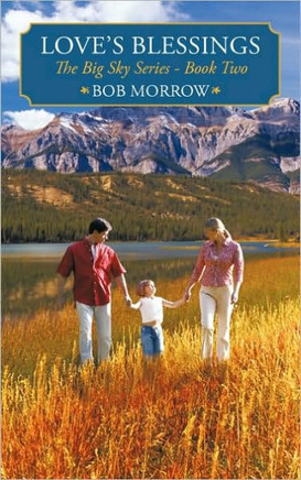 Love's Blessings: The Big Sky Series - Book Two