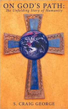 On God's Path: The Unfolding Story of Humanity