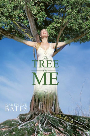 The Tree in Me: Tracing the Fruit Back to the Root - 9781452028576
