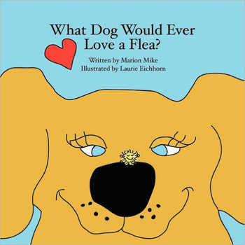 What Dog Would Ever Love a Flea?
