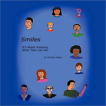 Smiles: It's Really Amazing What They Can Do