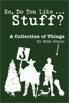So, Do You Like ... Stuff?: A Collection of Things - 9781456733391