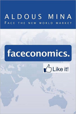 Faceconomics. Like It!: Face the new world market - 9781477209677