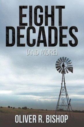 Eight Decades (and More) - 9781477257258