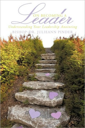 On Becoming A Leader: Understanding Your Leadership Anointing