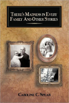 There's Madness in Every Family and Other Stories - 9781477260753