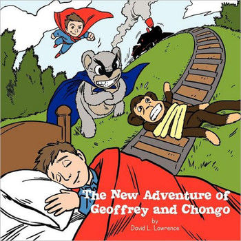 The New Adventure of Geoffrey and Chongo: Book 2