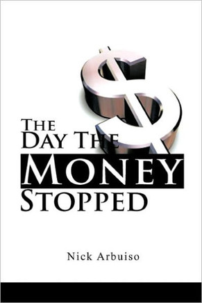 The Day the Money Stopped - 9781456765484