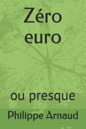 Zéro Euro : Ou Presque