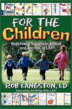 For the Children: Redifining Success in School and Success in Life