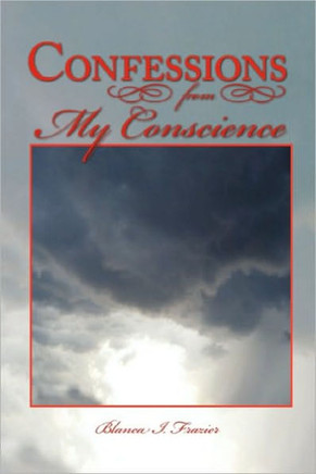 Confessions from My Conscience