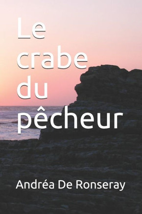 Le crabe du pêcheur (French Edition)