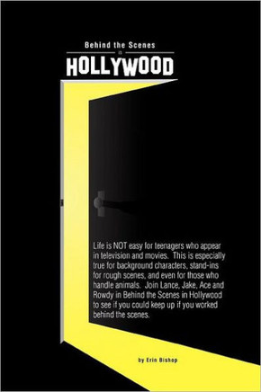Behind the Scenes in Hollywood - 9781452086439