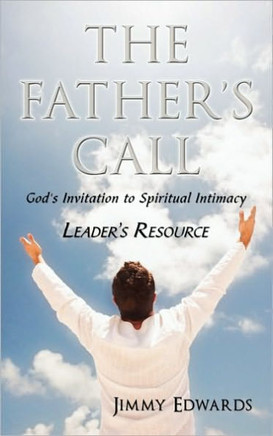 The Father's Call: God's Invitation to Spiritual Intimacy - 9781452008363