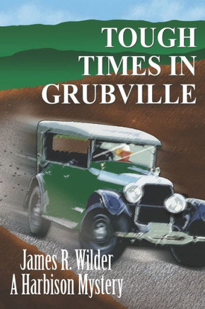 Tough Times In Grubville