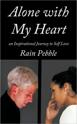 Alone with My Heart: an Inspirational Journey to Self Love