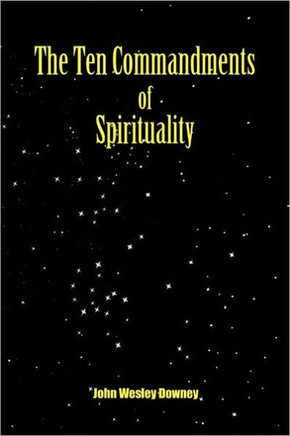 The Ten Commandments of Spirituality