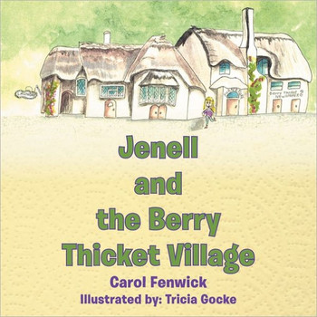 Jenell and the Berry Thicket Village