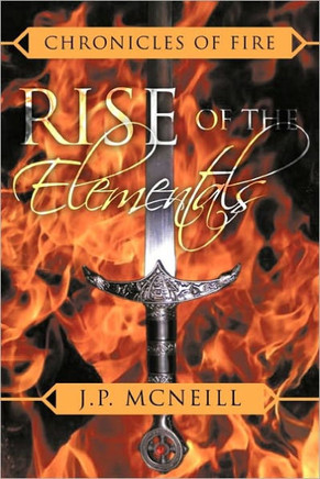 Chronicles of Fire: Rise of the Elementals - 9781456726799