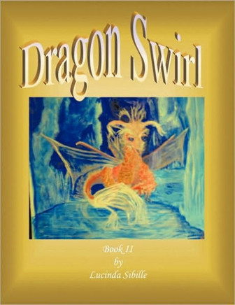 Dragon Swirl: Book II