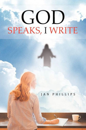 God Speaks, I Write - 9781477287835
