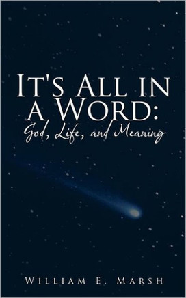 It's All in a Word: God, Life, and Meaning