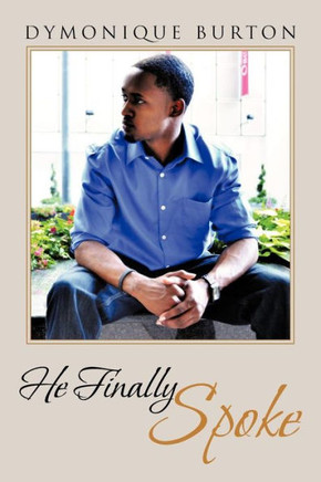 He Finally Spoke - 9781477294123