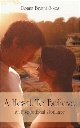 A Heart to Believe: An Inspirational Romance