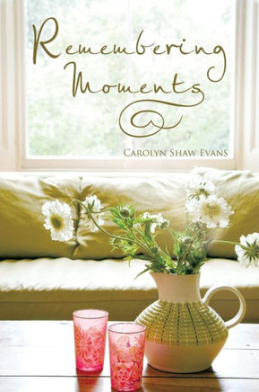 Remembering Moments - 9781477291474