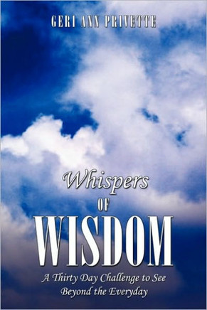Whispers of Wisdom: A Thirty Day Challenge to See Beyond the Everyday