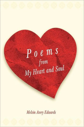 Poems from My Heart and Soul - 9781449024857
