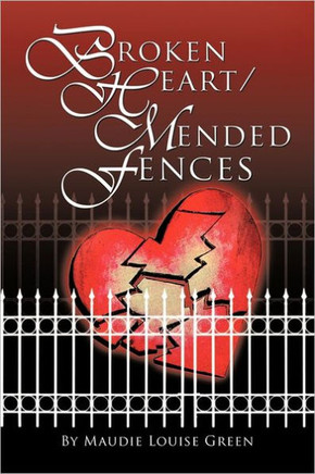 Broken Heart/Mended Fences