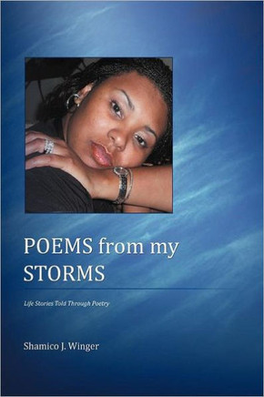 Poems from My Storms: Life's Story Told Through Poetry