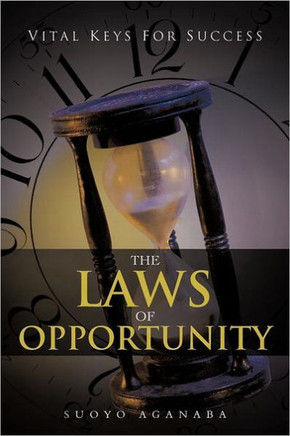 The Laws of Opportunity: Vital Keys for Success